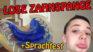 LOSE ZAHNSPANGE  TIPPS SPRACHTEST REINIGUNG Deutsch HD [upl. by Mannes]