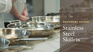 Equipment Review The Best Stainless Steel Skillet Our Testing Winners and Why AllClad is Worth It [upl. by Acinat386]