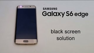 Samsung Galaxy S6 S7 S8 S9 black screen solution [upl. by Koralie]