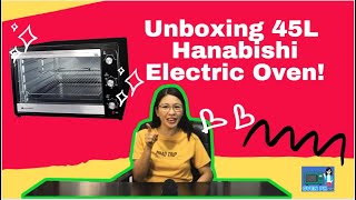 Unboxing 45L Hanabishi Electric Oven [upl. by Arelc]