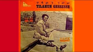 Tilahun Gessesse​  ጥላሁንገሠሠ Old Music Collection [upl. by Lyrret62]