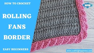 Crochet Rolling Fans Border  Crafting Happiness [upl. by Miltie]