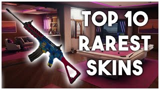 TOP 10 RAREST SKINS IN RAINBOW SIX SIEGE [upl. by Higginbotham]