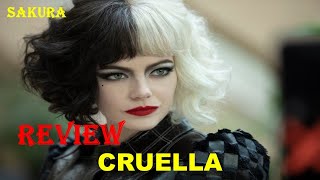 REVIEW PHIM CRUELLA  SAKURA REVIEW [upl. by Zetrauq147]