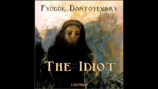 The Idiot by Fyodor DOSTOYEVSKY FULL Audiobook [upl. by Fellows]