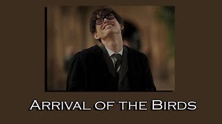 「Arrival of The Birds」 DeeperSlowed Version [upl. by Hansel977]