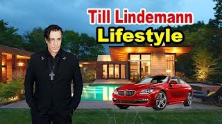 Till Lindemann  Lifestyle Girlfriend House Car Biography 2019  Celebrity Glorious [upl. by Lupee]