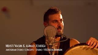 MidistWasim amp Ahmad Joudeh  Amsterdam Studio Concerts [upl. by Kleinstein339]