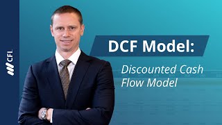 Discounted Cash Flow DCF Model Explained [upl. by Baptista]