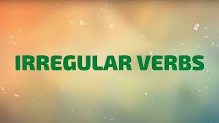 Irregular Verbs  Learn All Irregular Verbs in One Song [upl. by Ahsikyw114]