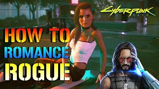 Cyberpunk 2077 How To Romance Rogue  Love Scene Success amp Failures Romance Guide [upl. by Etram20]