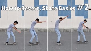 Skate Basics 2 How to Revert [upl. by Kreit141]