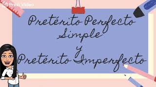 Pretérito Perfecto Simple y Pretérito Imperfecto [upl. by Ahsiad736]