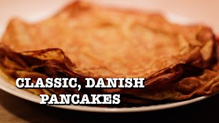 Thin Danish Pancakes  Best Classic quotPandekagerquot  Recipe  146 [upl. by Sajovich749]