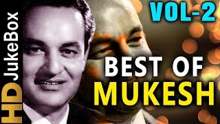 Best Of Mukesh Vol 2  Evergreen Bollywood Old Songs  Classic Hindi Songs Collection [upl. by Krischer]