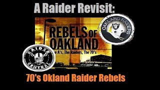 A Raider Revisit Oakland Raider 70s Rebels [upl. by Aramas]