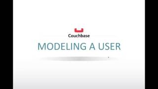 Couchbase 103  Data Modeling [upl. by Chicky]