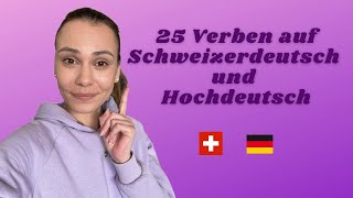 25 Verben auf SCHWEIZERDEUTSCH und HOCHDEUTSCH  Teil 1  Deutsch lernen [upl. by Mairim755]