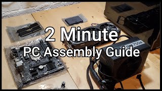 2 Minute PC Assembly Guide May 2021 [upl. by Lorry723]