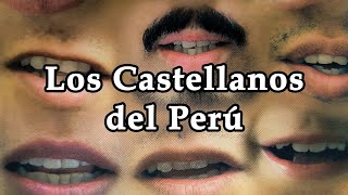 Los Castellanos del Peru [upl. by Campball1]