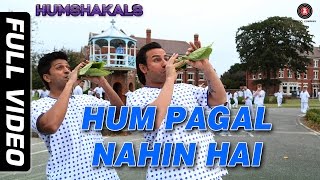 Hum Pagal Nahin Hai Full Video HD  Humshakals  Saif amp Riteish  Himesh Reshammiya [upl. by Docila]