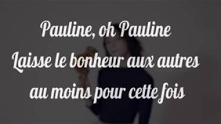 PAROLESLYRICS Pomme  Pauline [upl. by Akinnej139]