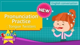 NEW 12 Pronunciation Practice Tongue Twisters English Dialogue for Kids [upl. by Brodeur]