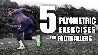 5 Essential Plyometric Exercises for Footballers [upl. by Siloa]