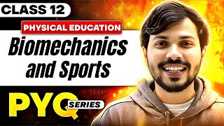 PYQs of Biomechanics amp Sports Unit 8 Physical Education Class 12 CBSE Boards 202425🔥 [upl. by Ola]