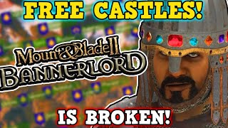 MampB Bannerlord Is A Perfectly Balanced Game With No Exploits  Infinite Free Castles Is Broken [upl. by Edd332]