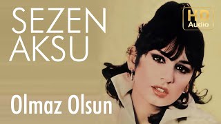 Sezen Aksu  Olmaz Olsun Official Audio [upl. by Aicil402]