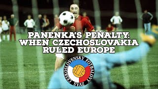 Panenkas PenaltyWhen Czechoslovakia Ruled Europe  AFC Finners  Football History Documentary [upl. by Tail]