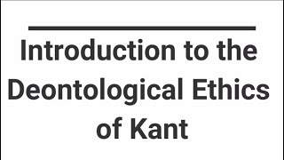 Kants Deontological Ethics [upl. by Krid]