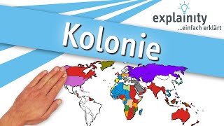 Kolonie einfach erklärt explainity® Erklärvideo [upl. by Annoerb75]