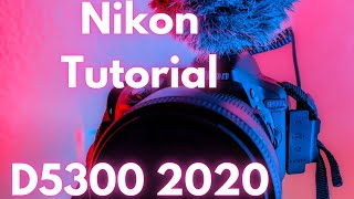 Nikon D5300 Manual mode guide [upl. by Clarise]