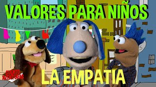 VALORES PARA NIÑOS LA EMPATIA SHOW DE TITERES [upl. by Dunseath422]