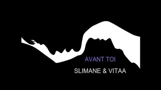 AVANT TOI REMIX SLIMANE amp VITAA LYRICS AND SUB ESPAÑOL [upl. by Hsotnas]