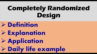 Completely Randomized Design [upl. by Parsons]