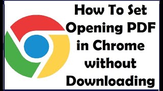 How To Set Opening PDF files in Google Chrome without Downloading [upl. by Asante]