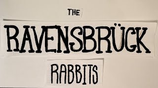 The Ravensbrück Rabbits [upl. by Lumbye185]