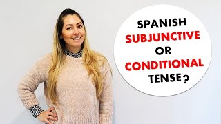 When to use the Spanish subjunctive or The Conditional Tense in Spanish [upl. by Lleryt46]