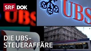 Die Akte UBS – Das Ende des Schweizer Bankgeheimnisses  Doku  SRF Dok [upl. by Yllak]