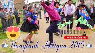 HUAYLARSH ANTIGUO 2019 en HUASICANCHA ZONA ALTINA [upl. by Elsie610]