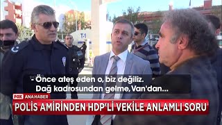 Polis Amirinden HDPli vekile anlamlı soru [upl. by Kcirddehs943]