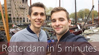 Rotterdam in 5 minutes  Travel Guide  Mustsees for your city tour [upl. by Kcirrej]