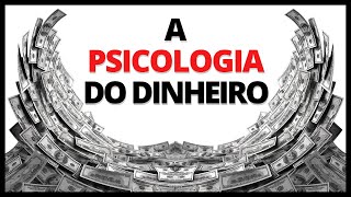 17 Lições sobre dinheiro  A psicologia do dinheiro Morgan Housel [upl. by Ashely]