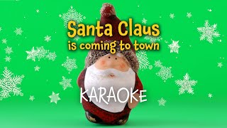 Santa Claus is Coming to Town Christmas Karaoke with Lyrics [upl. by Adela]