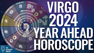 Virgo 2024 Horoscope ♍ Year Ahead Astrology [upl. by Ahsatsana]