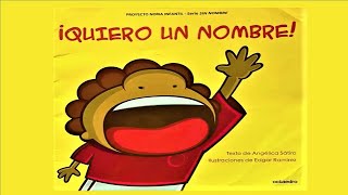 Cuento ¡Quiero un nombre [upl. by Squire611]