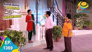 Taarak Mehta Ka Ooltah Chashmah  Episode 1369  Full Episode [upl. by Elmore223]